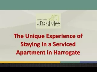 The Unique Experience of Staying In a Serviced Apartment in Harrogate | PIDWC