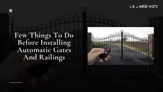 Few Things To Do Before Installing Automatic Gates And Railings
