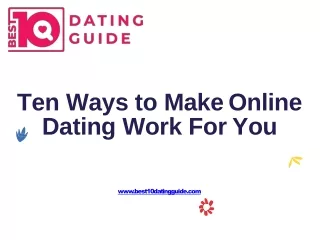 Ten Ways to Make Online Dating Work For You