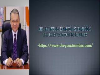 Dr. Kypros Chrysostomides - The Best Lawyer In Cyprus