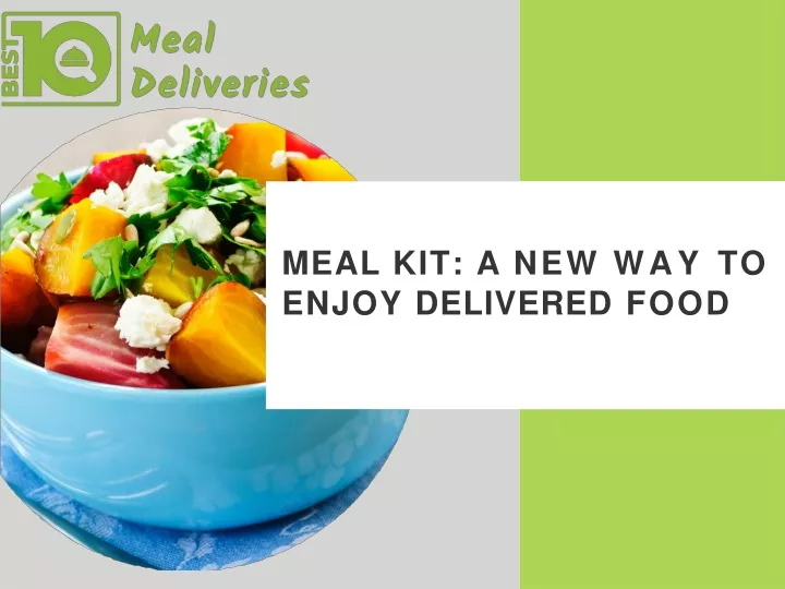 meal kit a new way to enjoy delivered food