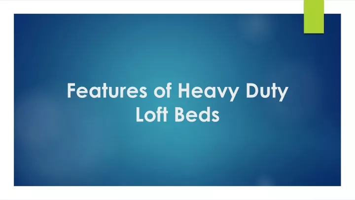 features of heavy duty loft beds