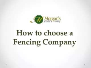 how to choose a fencing company