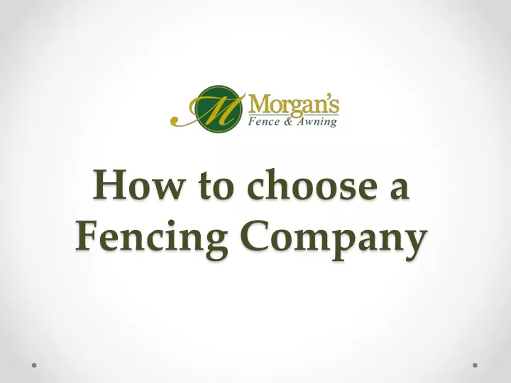 how to choose a fencing company