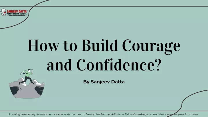 how to build courage and confidence