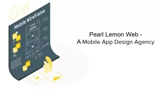 Pearl Lemon Web -  A Mobile App Design Agency
