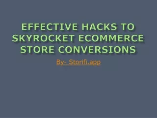 Effective Hacks to Skyrocket Ecommerce Store Conversions