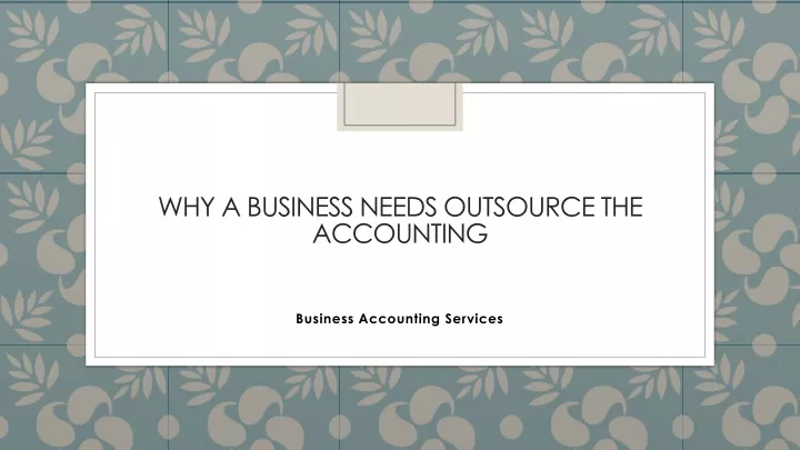 why a business needs outsource the accounting