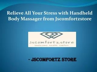 Relieve All Your Stress with Handheld Body Massager -Jscomfortzstore