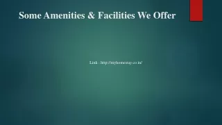 Some Amenities & Facilities We OfferPPT