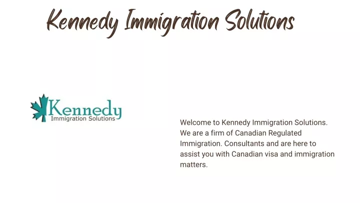 kennedy immigration solutions