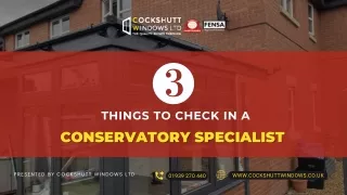 things to check in a conservatory specialist