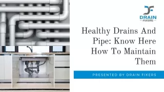 healthy drains and pipe know here how to maintain