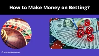 How to Make Money on Betting