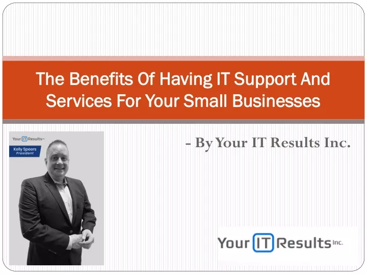 the benefits of having it support and services for your small businesses