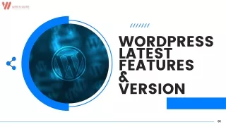 WordPress Latest Features & Version