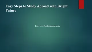 Easy Steps to Study Abroad with Bright FuturePPT