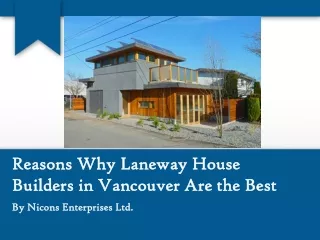 Reasons Why Laneway House Builders in Vancouver Are the Best