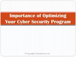 importance of optimizing your cyber security program
