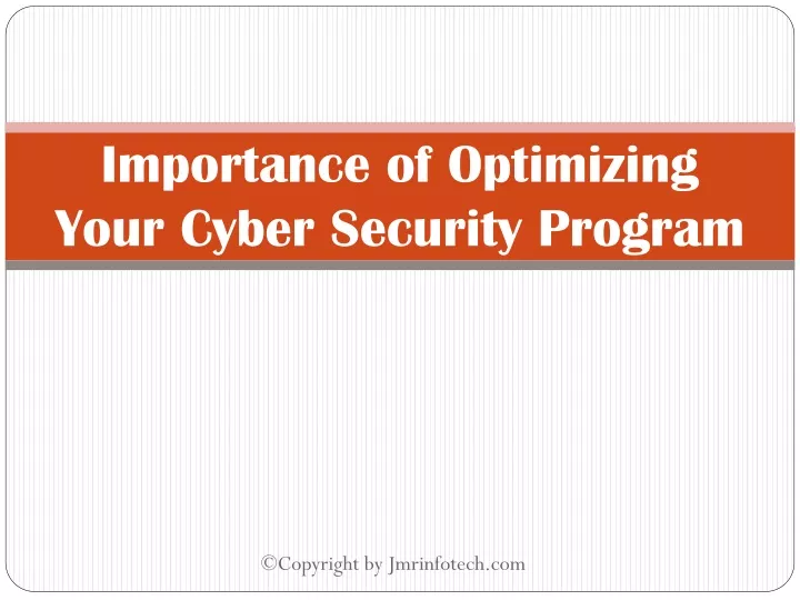 importance of optimizing your cyber security program