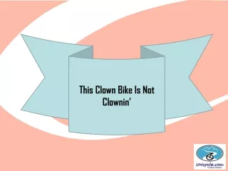 This Clown Bike Is Not Clownin’