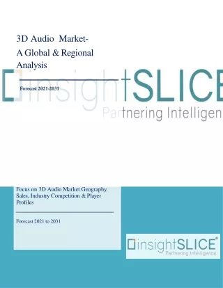 3D Audio  Market Share, Trends, Analysis and Forecasts, 2021 - 2031