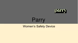 Women’s Safety Device - Parry