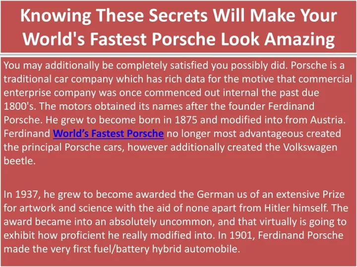 knowing these secrets will make your world s fastest porsche look amazing