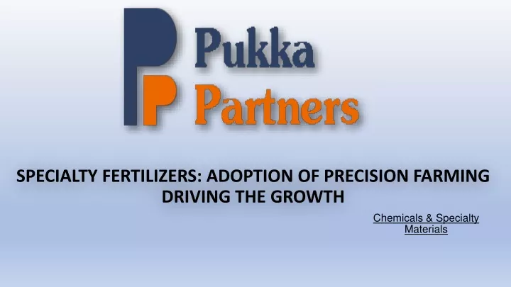 specialty fertilizers adoption of precision