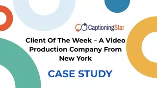 client of the week a video production company