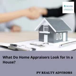 What Do Home Appraisers Look for In a House