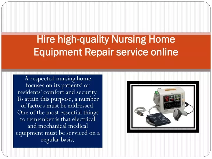 hire high quality nursing home equipment repair service online