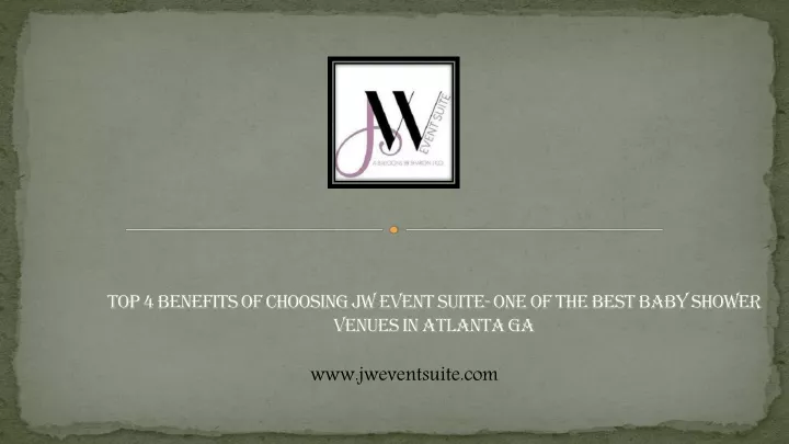 top 4 benefits of choosing jw event suite one of the best baby shower venues in atlanta ga