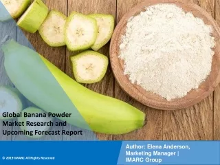 PPT: Banana Powder Market to Witness Huge Growth during 2021-2026