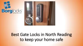 Best Gate Locks in North Reading to keep your home safe