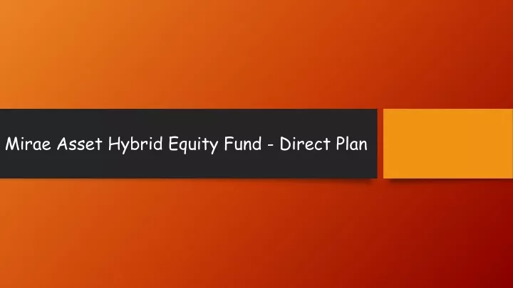mirae asset hybrid equity fund direct plan