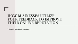 How businesses utilize your feedback to improve their online reputation  ...