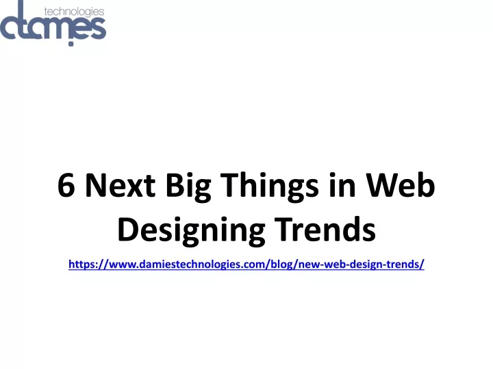 6 next big things in web designing trends