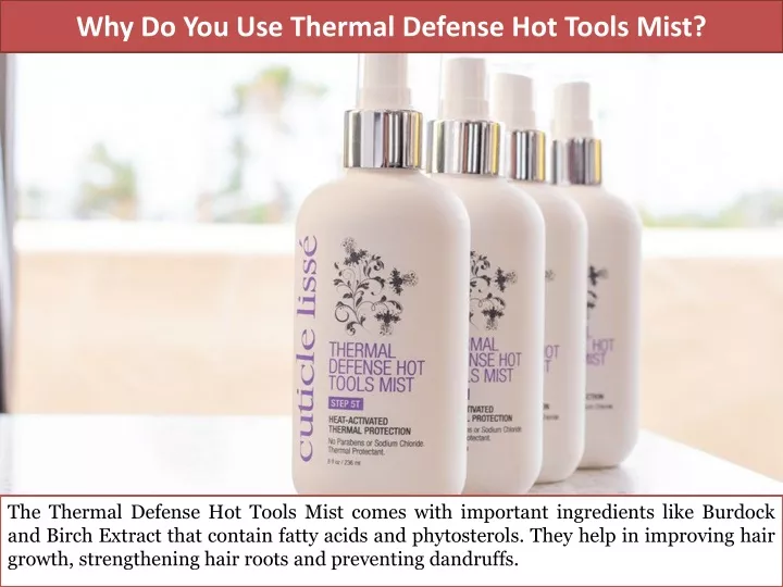 why do you use thermal defense hot tools mist