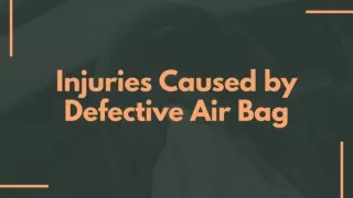 Injuries Caused by Defective Air Bag
