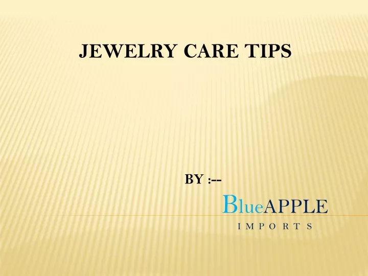 jewelry care tips