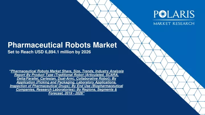 pharmaceutical robots market set to reach usd 6 894 1 million by 2026
