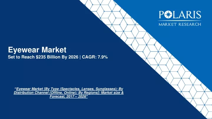 eyewear market set to reach 235 billion by 2026 cagr 7 9