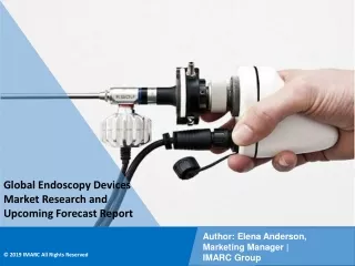 Endoscopy Devices Market PPT: Demand, Keyplayer Analysis and Opportunity