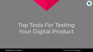 Top Tools For Testing Your Digital Product