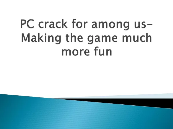 pc crack for among us making the game much more fun