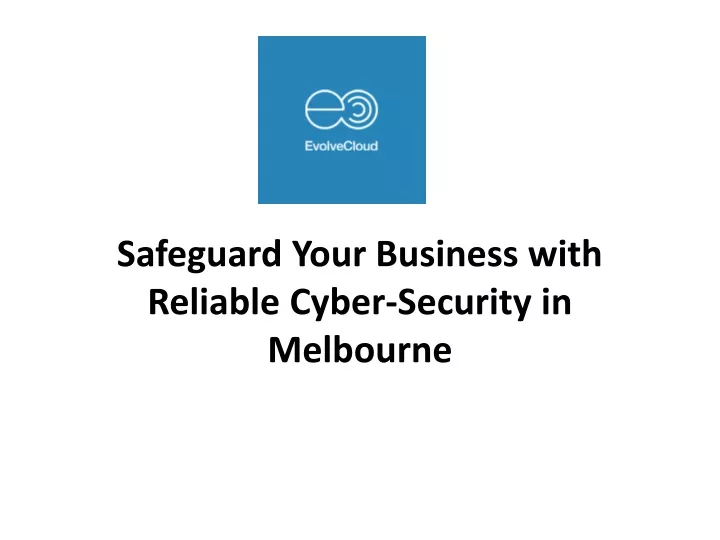 safeguard your business with reliable cyber security in melbourne
