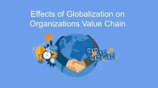 Effects of Globalization on Organizations Value Chain