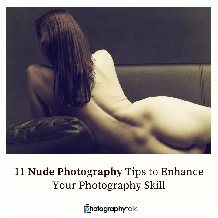 11 nude photography tips to enhance your