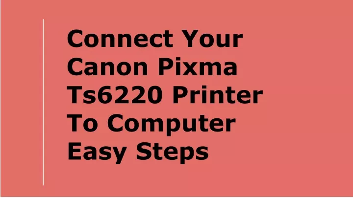 connect your canon pixma ts6220 printer